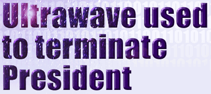 ultrawave used to terminate president